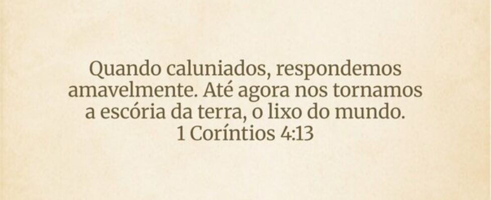 Quando caluniados, respondemos amavelmente. Até ag... Dayanne Raissa Dutra Pires