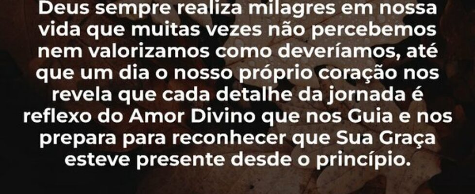 Deus sempre realiza milagres em nossa vida que mui... Dilson Kutscher