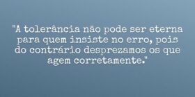 "A tolerância não pode ser eterna para quem i... Diógenes Neto