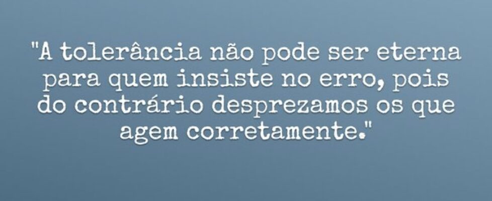 "A tolerância não pode ser eterna para quem i... Diógenes Neto