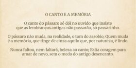 ⁠⁠O CANTO E A MEMÓRIA


O canto do pássaro só dói ... Diogo Viana Loureiro