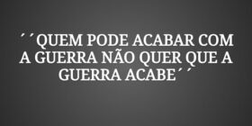 ´´QUEM PODE ACABAR COM A GUERRA NÃO QUER QUE A GUE... eiko_jesus