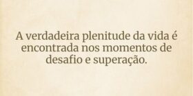 A verdadeira plenitude da vida é encontrada nos mo... Nanny13