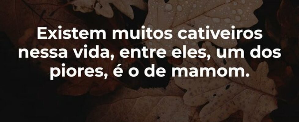 Existem muitos cativeiros nessa vida, entre eles, ... EmíliaBôto
