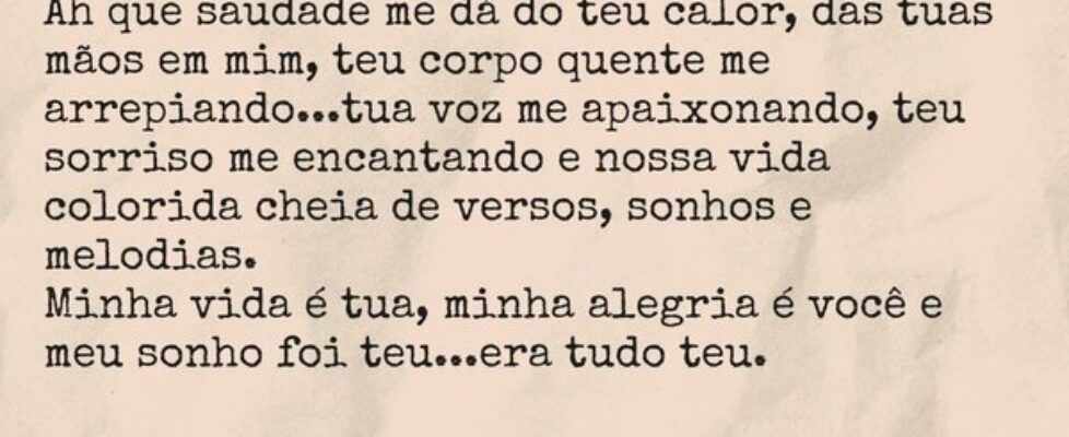 Ah que saudade me dá do teu calor, das tuas mãos e... Evlin Garmatz