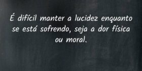 É difícil manter a lucidez enquanto se está sofren... GabrielCoutinho1995