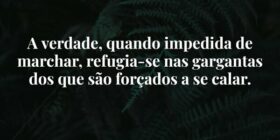 A verdade, quando impedida de marchar, refugia-se ... Garfield789