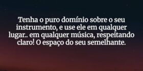 Tenha o puro domínio sobre o seu instrumento, e us... Gilson Fernandes