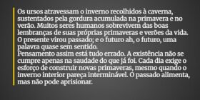 Os ursos atravessam o inverno recolhidos à caverna... Giulio Cesare