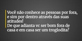 Você não conhece as pessoas por fora, e sim por de... Gui Lima