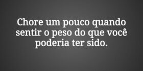 Chore um pouco quando sentir o peso do que você po... HelgirGirodo