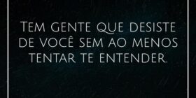 Tem gente que desiste de você sem ao menos tentar ... Ivo Mendes Morais