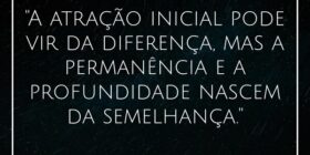 "A atração inicial pode vir da diferença, mas... J Rabello de Carvalho (Mexicano)