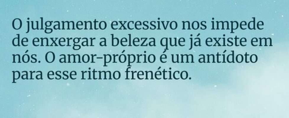 O julgamento excessivo nos impede de enxergar a be... JOEL FACUNDO - livro poder do amor