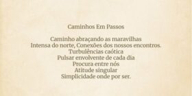 Caminhos Em Passos 


Caminho abraçando as maravil... Kaike Machado