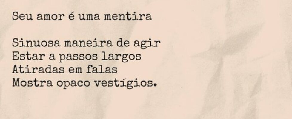 Seu amor é uma mentira  Sinuosa maneira de agir ... Kaike Machado