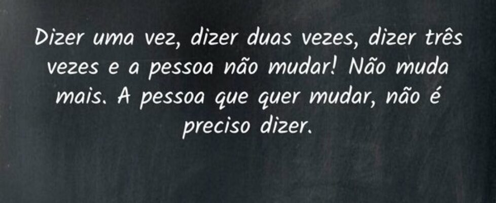 Dizer uma vez, dizer duas vezes, dizer três vezes ... Kelvin Mateus Maciel