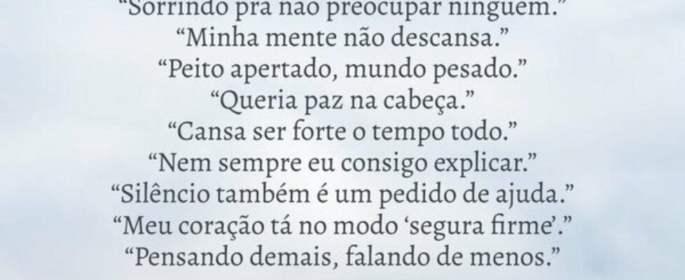 Por dentro, tudo bagunçado.” “Sorrindo pra não pre... MEL AMORIM