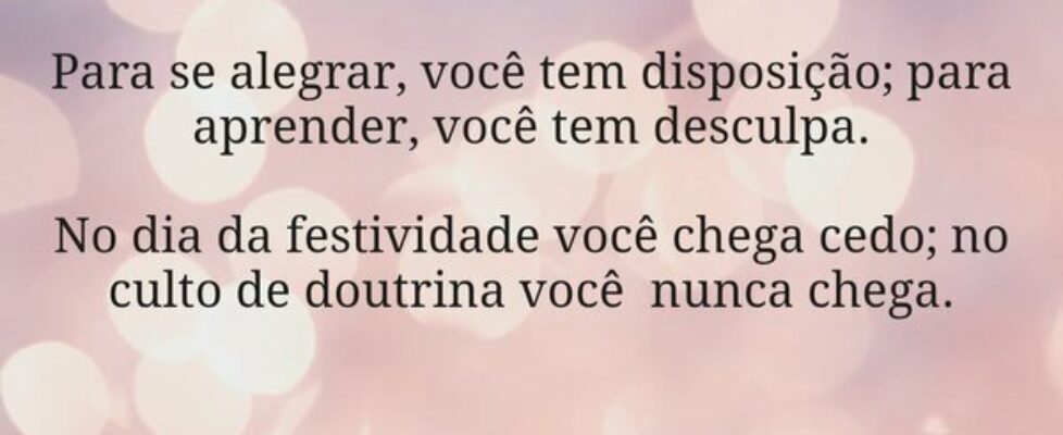 Para se alegrar, você tem disposição; para aprende... Miriamleal