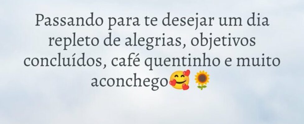 Passando para te desejar um dia repleto de alegria... nilcitações