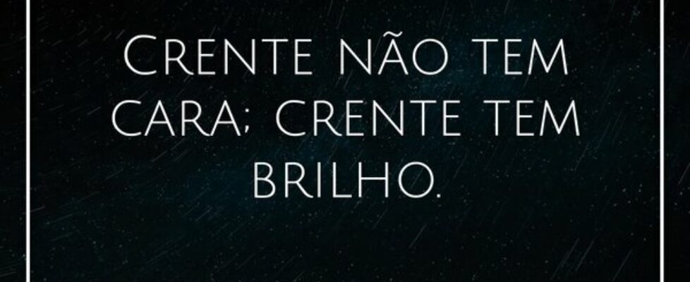 Crente não tem cara; crente tem brilho.... Pr. Wellington Cleiton