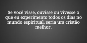 Se você visse, ouvisse ou vivesse o que eu experim... Pr. Wellington Cleiton