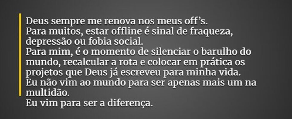 Deus sempre me renova nos meus off’s. Para muitos,... Raquel Sutel