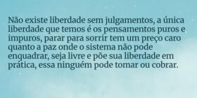 Não existe liberdade sem julgamentos, a única libe... Richard Arter Migliorini