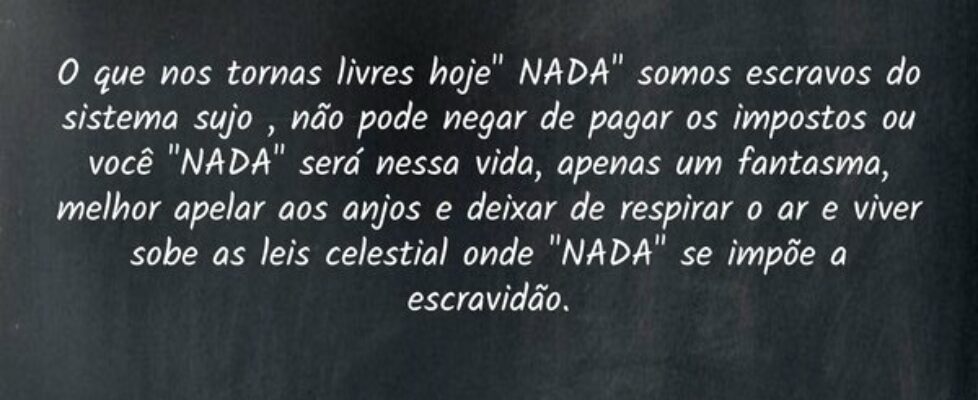 O que nos tornas livres hoje " NADA" som... Richard Arter Migliorini