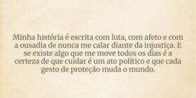 Minha história é escrita com luta, com afeto e com... Rosana Castro