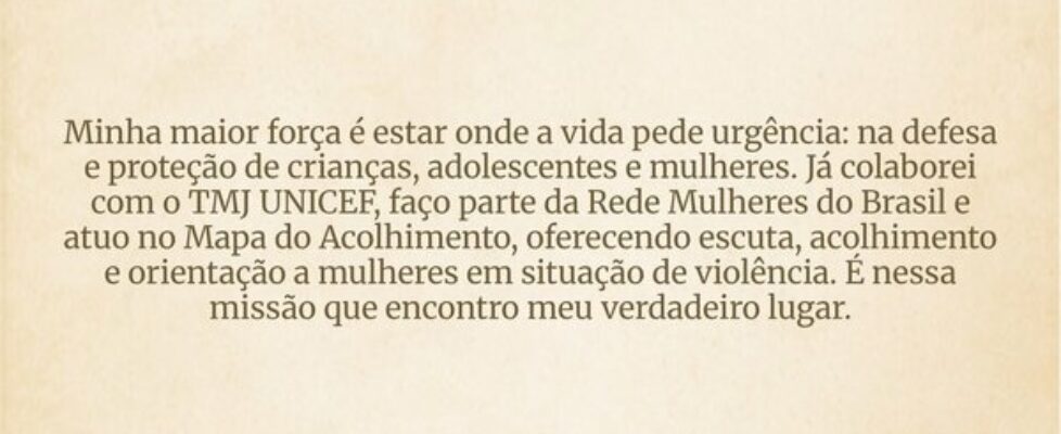 Minha maior força é estar onde a vida pede urgênci... Rosana Castro