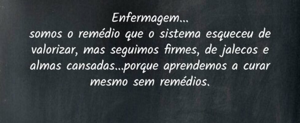 Enfermagem... somos o remédio que o sistema esquec... Simone Carvalho dos Santos