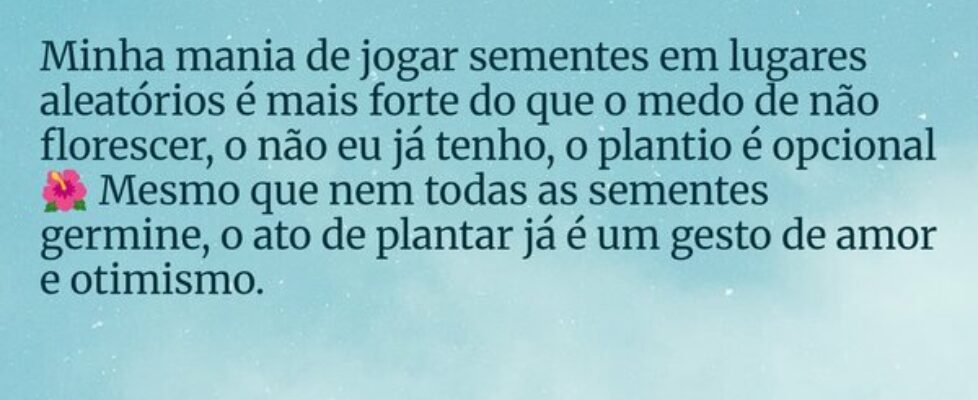 Minha mania de jogar sementes em lugares aleatório... Starisy2