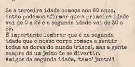 Segunda idade


Se a terceira idade começa aos 60 ... Tatiane da Silva Santos - Santarém PA