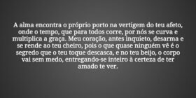 A alma encontra o próprio porto na vertigem do teu... Tiago Scheimann