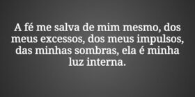 A fé me salva de mim mesmo, dos meus excessos, dos... Tiago Scheimann