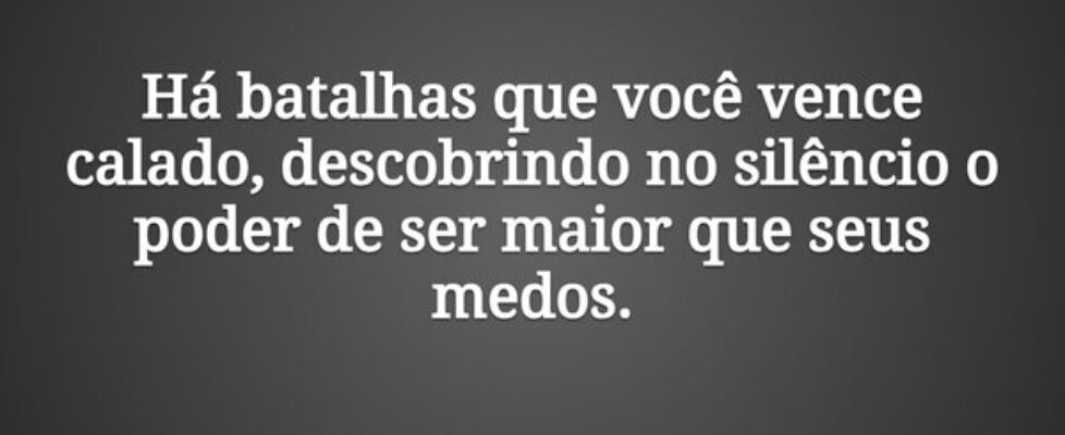 Há batalhas que você vence calado, descobrindo no ... Tiago Scheimann