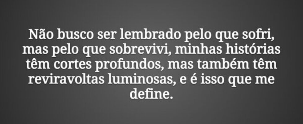 Não busco ser lembrado pelo que sofri, mas pelo qu... Tiago Scheimann