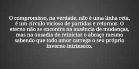 O compromisso, na verdade, não é uma linha reta, é... Tiago Scheimann