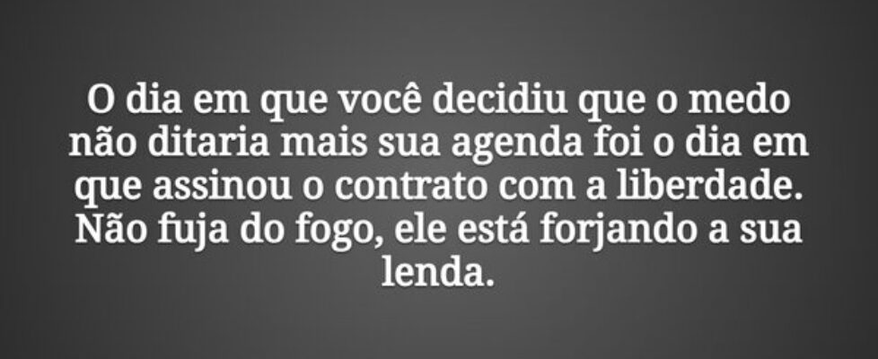 O dia em que você decidiu que o medo não ditaria m... Tiago Scheimann