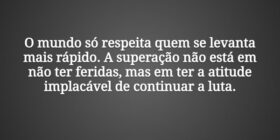 O mundo só respeita quem se levanta mais rápido. A... Tiago Scheimann
