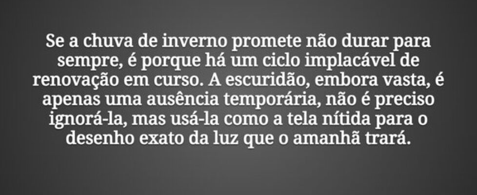 Se a chuva de inverno promete não durar para sempr... Tiago Scheimann