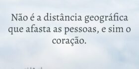 Não é a distância geográfica que afasta as pessoas... Valdenir Albarral
