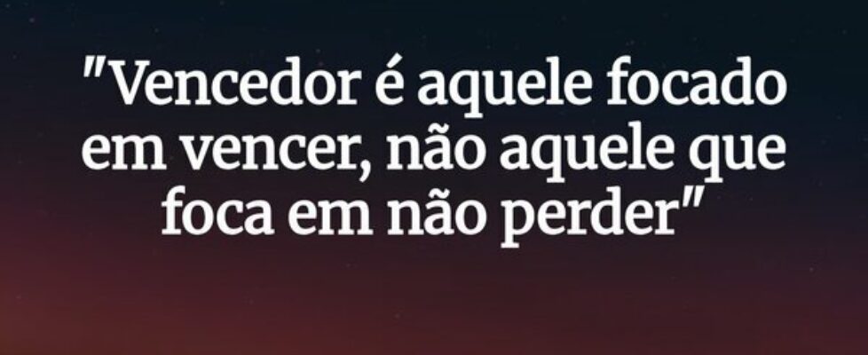 "Vencedor é aquele focado em vencer, não aque... Valéria Paula